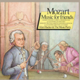 MOZART - MUSIC FOR FRIENDS