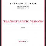 Transatlantic visions