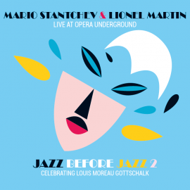 MARIO STANTCHEV & LIONEL MARTIN – LIVE AT OPERA UNDERGROUND