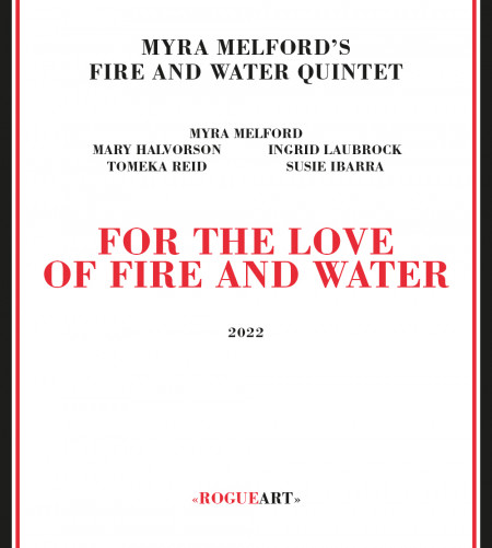 FOR THE LOVE OF FIRE AND WATER