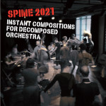 INSTANT COMPOSITIONS FOR THE COMPOSED ORCHESTRA