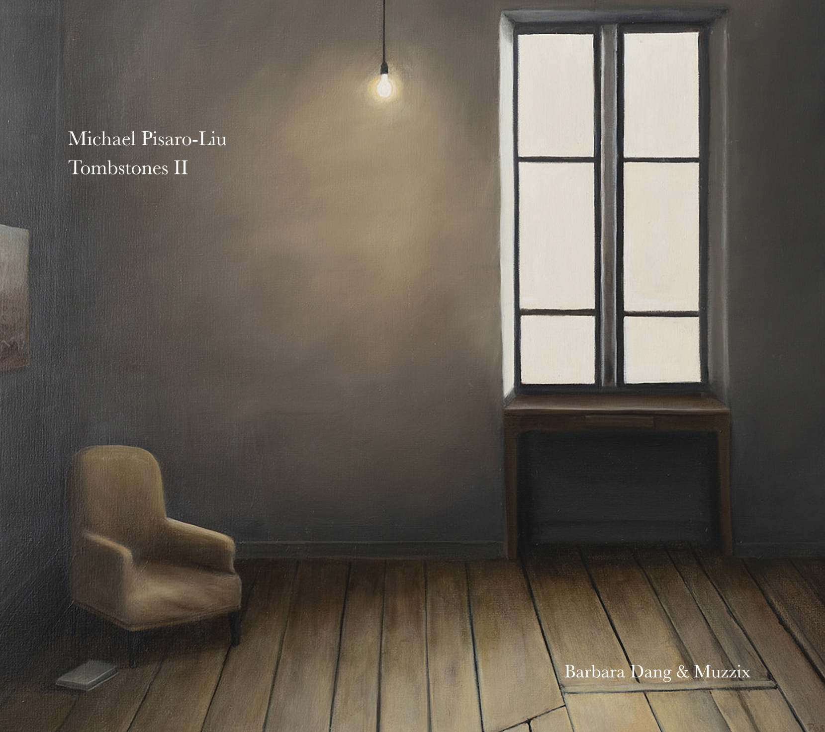 Michael Pisaro-Liu - Tombstones II