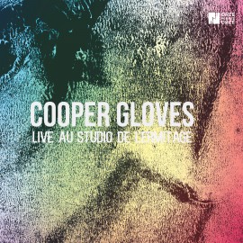 COOPER GLOVES - LIVE AU STUDIO DE L HERMITAGE